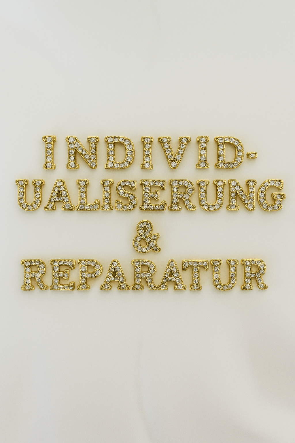 Individualisierung & Reparatur